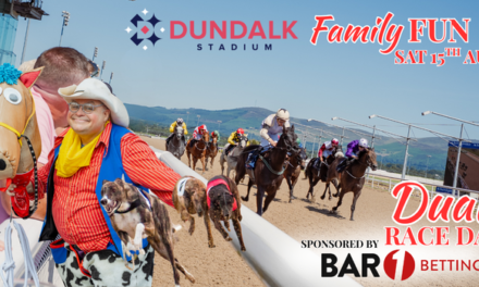 Dundalk Stadium Family Fun & Dual Race Day Saturday 15th August sponsored by BAR 1 Betting