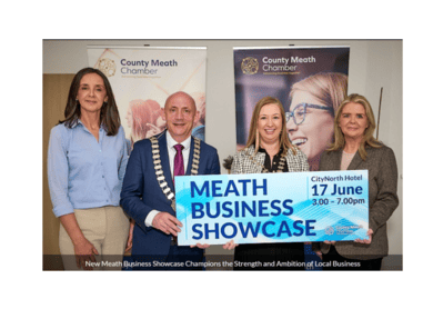  Inaugural Meath Business Showcase Coming Soon
